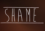 The Danger of Shame